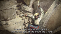 Warren dug Na de Babylonische ballingschap mochten de Joden terugkeren naar Jeruzalem, waar zij zich vestigden binnen de muren van de Oude Stad. De Stad van David lag daarbuiten en leek verdwenen. De Britse archeoloog Charles Warren herontdekte zijn plaats.