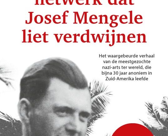 539x840 Josef Mengele was een SS-arts in Auschwitz, maar wist berechting te ontwijken en zelfs 34 jaar lang uit de handen van de Mossad te blijven. Betina Anton onderzocht hoe dit kon en schreef er een boek over. Wat komt erin naar voren?