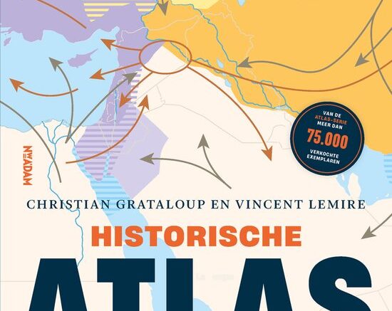 550x781 Het Midden-Oosten eist toenemend aandacht op. De regio was al belangrijk, want daar speelde immers de Bijbelse geschiedenis zich af. De ‘Historische atlas van het Midden-Oosten’ geeft een chronologisch overzicht van de geschiedenis ervan. Hoe is dat gedaan?